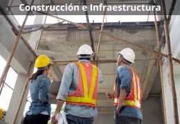 Construcción e Infraestructura