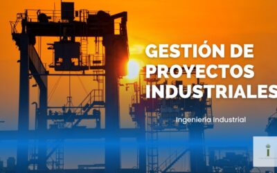 Financiación de Proyectos Industriales: Guía Completa para Obtener Recursos en 2023