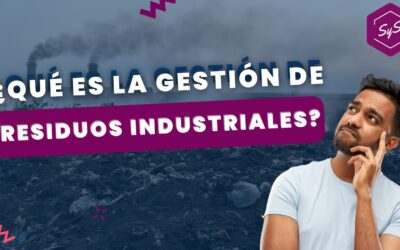 Gestión de Residuos Industriales: Mejores Prácticas y Normativas 2023